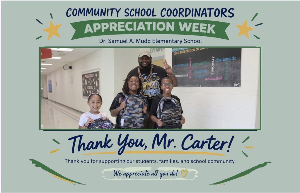 Community School Coordinators Appreciation Week graphic thanking Mr. Carter for supporting Dr. Mudd students, families, and the school community, featuring a photo of Mr. Carter with three students holding backpacks.