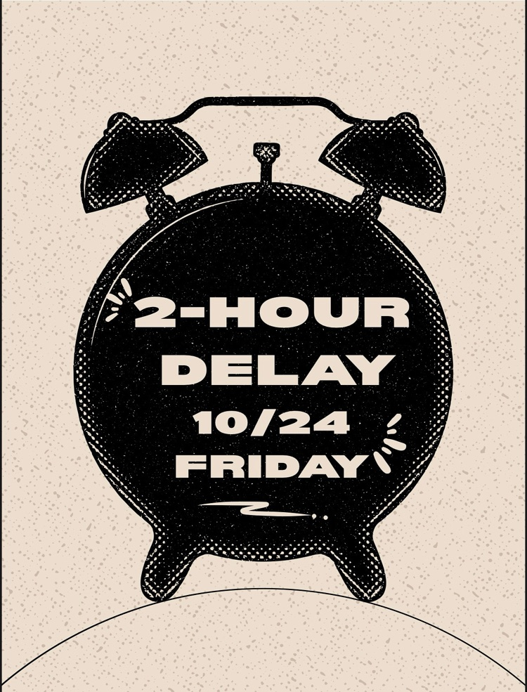 2-hour delay tomorrow