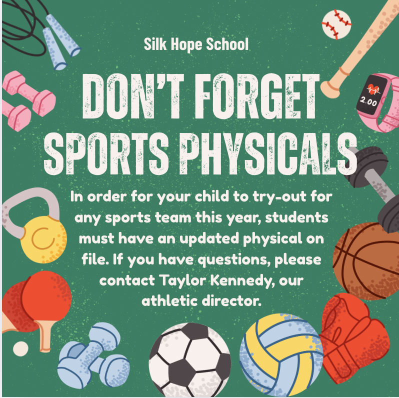 Updated sports physicals must be on file for student to participate in try-outs and on athletic teams. 
