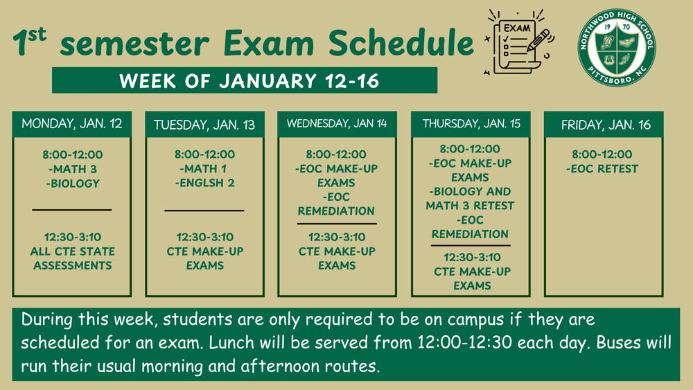 Exam Schedule for the week of Jan 12-16