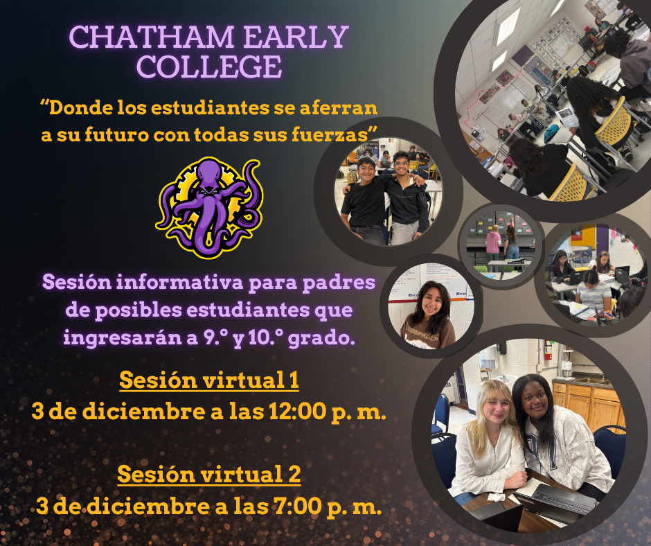 📢 Parents, mark your calendars! Join us for one of two virtual information sessions about Chatham Early College (CEC) on Tuesday, December 3. ℹ️ SESSION 1 🕛 WHEN: 12:00 PM 🔗 VIDEO CALL LINK: https://meet.google.com/cui-qpri-zqf ℹ️ SESSION 2 🕖 WHEN: 7:00 PM 🔗 VIDEO CALL LINK: https://meet.google.com/duf-eiih-eon These sessions are a great way to learn more about CEC, how to apply, and get your questions answered from the comfort of home. Stay tuned for the Zoom link—we can’t wait to connect with you! #OneChatham #ElevateChatham 📢 Padres, ¡marquen sus calendarios! Acompáñennos en una de las dos sesiones informativas virtuales sobre Chatham Early College (CEC) el martes 3 de diciembre. ℹ️ SESIÓN 1 🕛 CUÁNDO: 12:00 p.m. 🔗 ENLACE DE VIDEO LLAMADA: https://meet.google.com/cui-qpri-zqf ℹ️ SESIÓN 2 🕖 CUÁNDO: 7:00 p.m. 🔗 ENLACE DE VIDEO LLAMADA: https://meet.google.com/duf-eiih-eon Estas sesiones son una excelente oportunidad para conocer más sobre CEC, cómo postularse y resolver sus preguntas desde la comodidad de casa. ¡Estamos deseando conectarnos con ustedes!