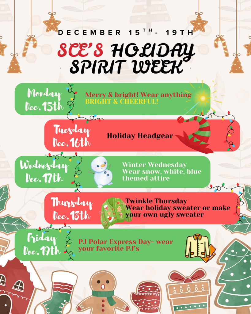 At the top, bold text announces “SCE’s Holiday Spirit Week” with the dates December 15th–19th. The flyer is organized into horizontal color-coded sections for each day of the week, alternating between green and red.