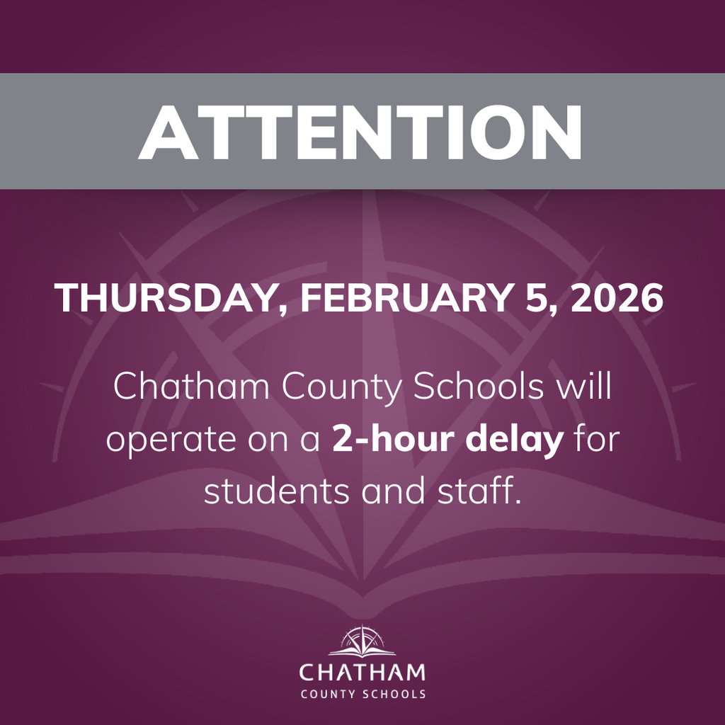 Dear Chatham County Families: Chatham County Schools will operate on a TWO-HOUR DELAY for students and staff on Thursday, February 5, 2026. The National Weather Service forecast for tomorrow morning is showing a possibility of frozen precipitation overnight that may linger and affect morning travel. Out of an abundance of caution, Chatham County Schools will operate on a two-hour delay to allow better visibility of any issues that may result. As always, drivers should use caution. Please stay safe and warm! #OneChatham #StaySafe