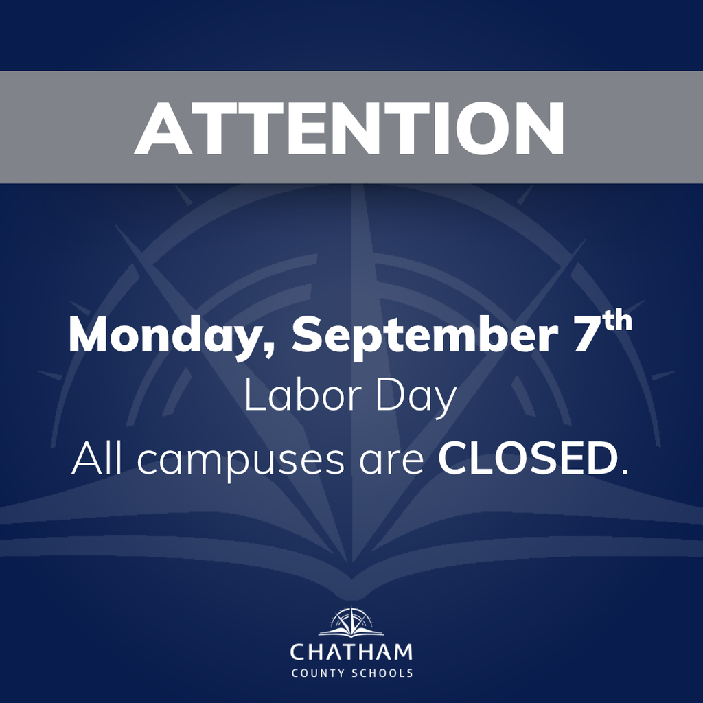 Labor Day All campuses are CLOSED. Monday, September 7th