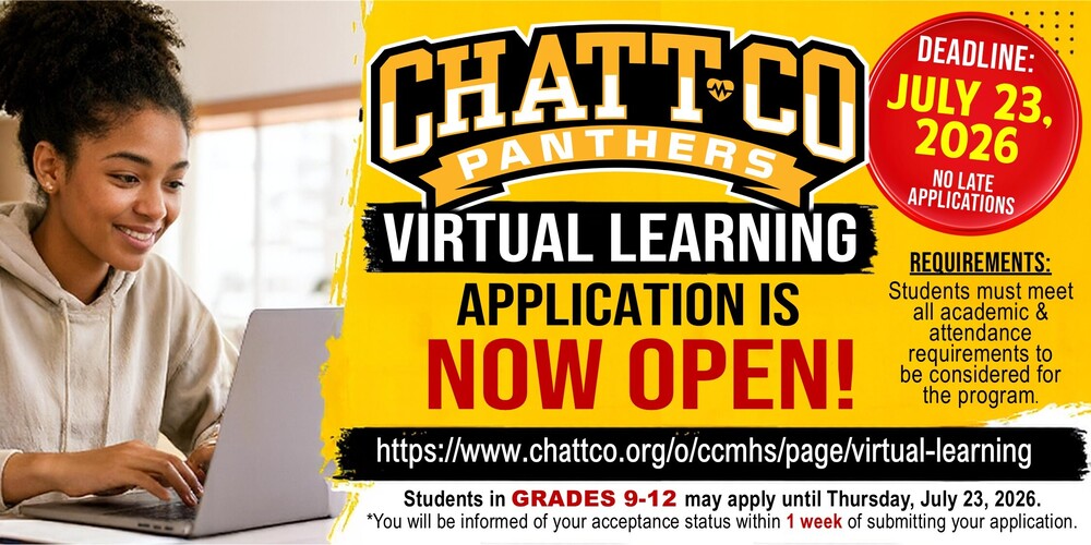 ChattCo High School Virtual Learning Application is NOW OPEN! Grades 9-12 Deadline: July 23, 2026 Important Note: No late applications will be accepted. Requirements: Students must meet all academic and attendance requirements to be considered for the program. Fast Turnaround: You will be informed of your acceptance status within 1 week of submitting your application. Apply Online: https://www.chattco.org/o/ccmhs/page/virtual-learning