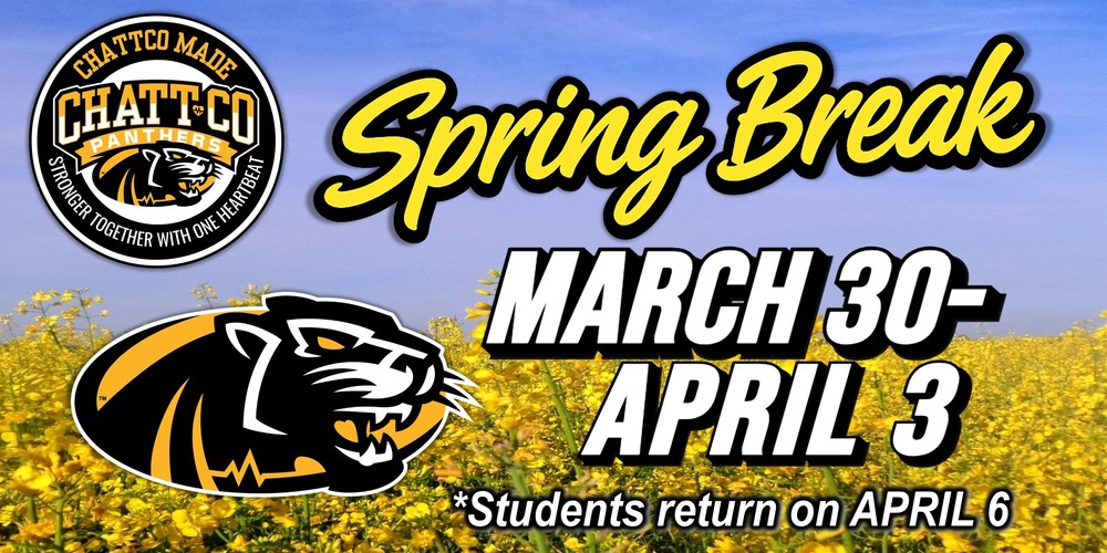 Spring Break March 30-April 3. Students return on April 6