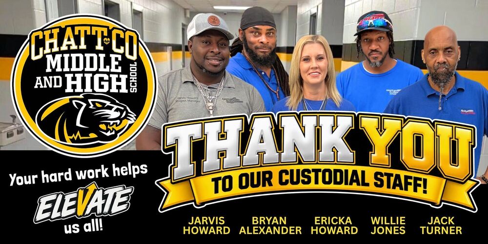 Thank you to our Custodial Staff! Your hard work helps elevate us all! Jarvis Howard, Bryan Alexander, Ericka Howard, Willie Jones, Jack Turner
