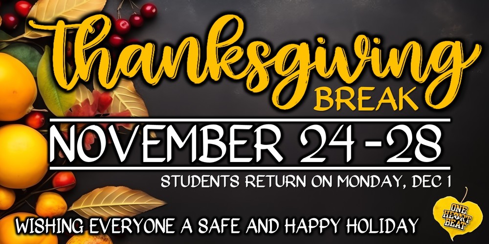 Chattahoochee County Schools will have Thanksgiving Break from November 24-28. Students will return on Monday, Dec 1. Wishing Everyone a safe and happy holiday!