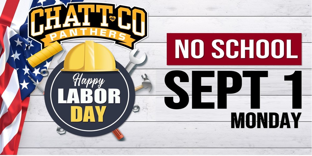 NO SCHOOL - Labor Day Sept 1 Monday