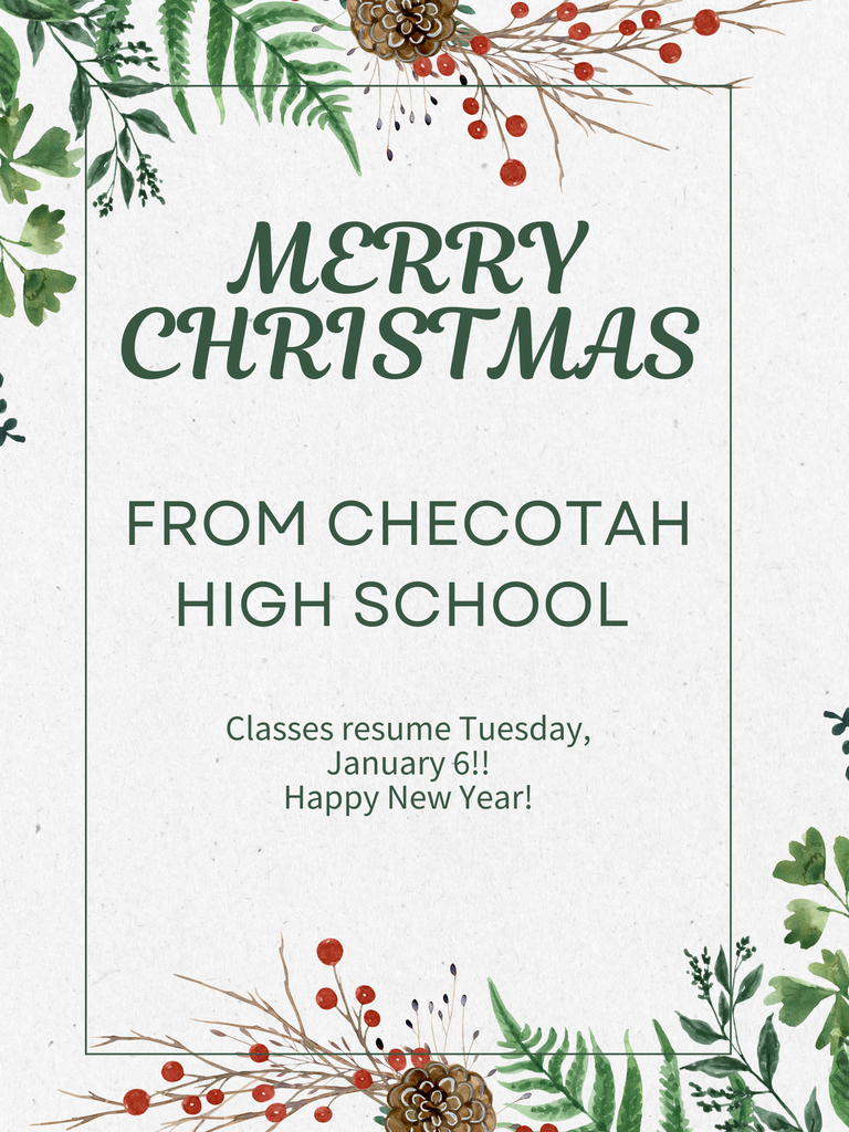 Merry Christmas from CHS... Classes resume Tuesday, January 6.