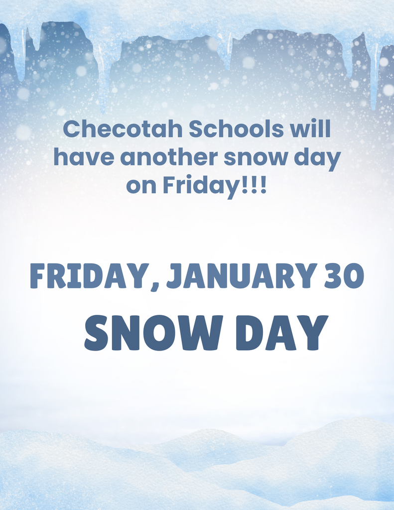 Friday, January 30 Snow Day