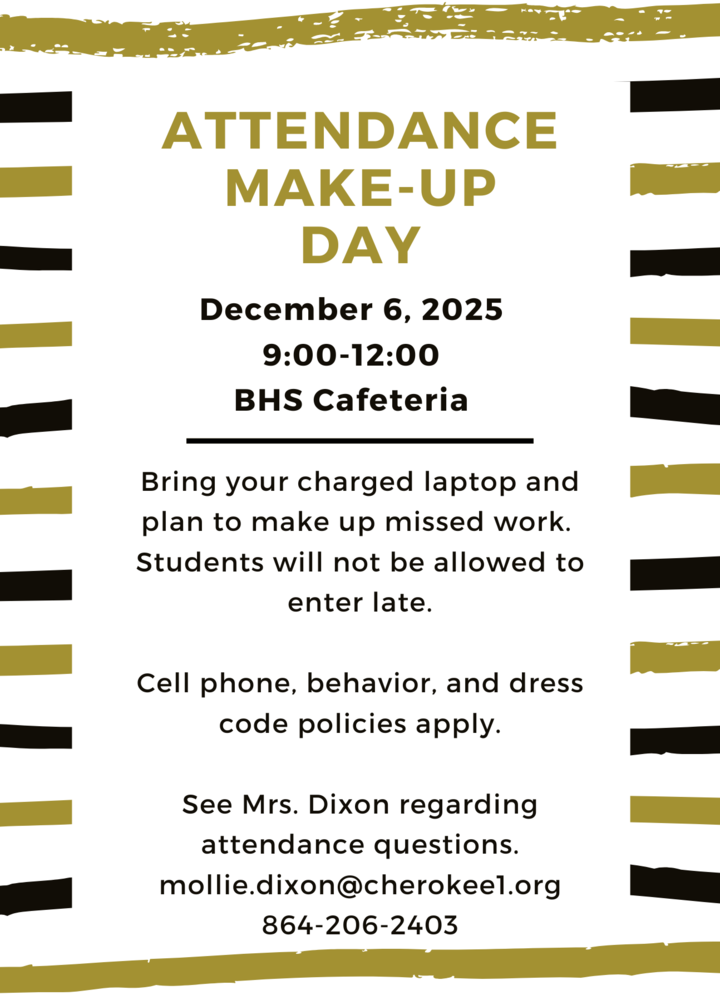 Attendance Make up day December 6, 2025 9:00 - 12:00 BHS cafeteria