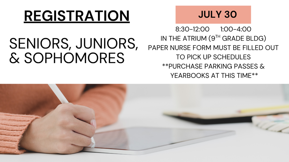 Registration for Seniors, Juniors, & Sophomores