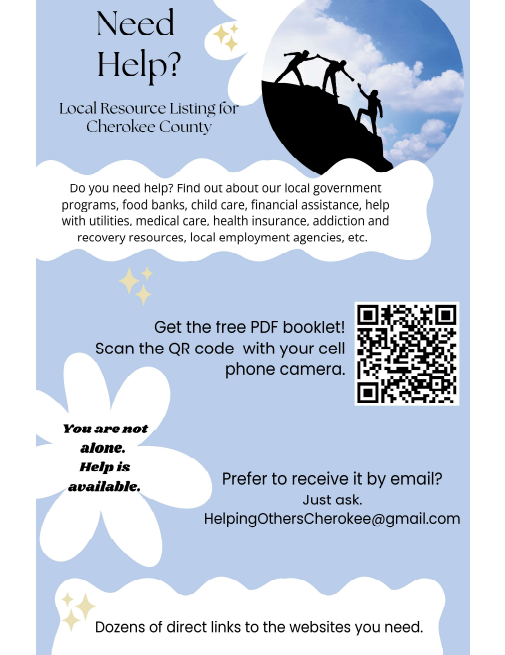 Need Help? Local resouce listing of cherokee county. Scan the QR code for details or email HelpingOthersCherokee@gmail.com. 