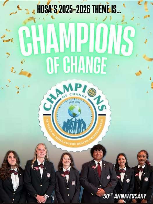 HOSA's 2025-2026 theme is champions of change, 50th Anniversary