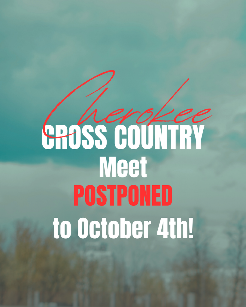 Cherokee Cross Country Meet Postponed to October 4, 2025