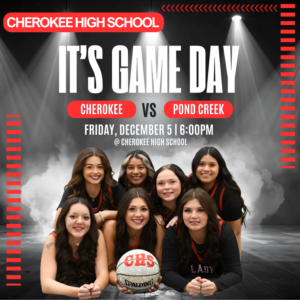 Game Day Graphic for Dec 5, 2025 at Cherokee. Graphic includes words and picture of 7 students with a basketball ball.