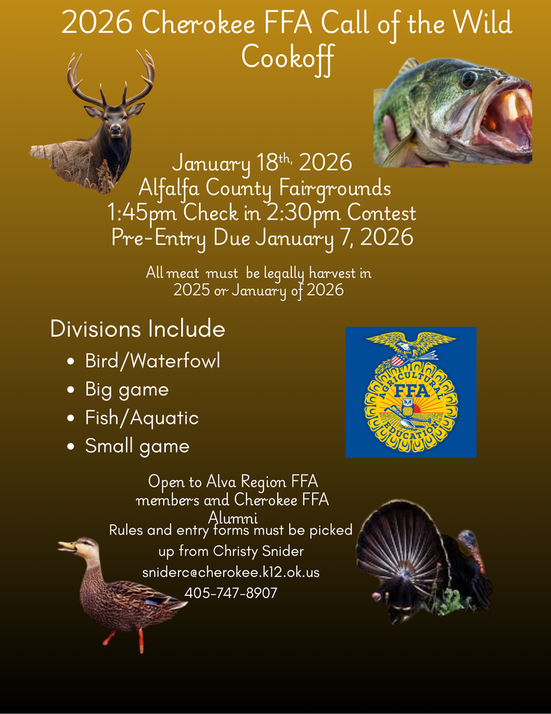 Call of the Wild Cookoff Flyer.  January 18, 2025 at the Alfalfa County Fairgrounds.  Contact Mrs Snider at sniderc@cherokee.k12.ok.us for additional information or to register.
