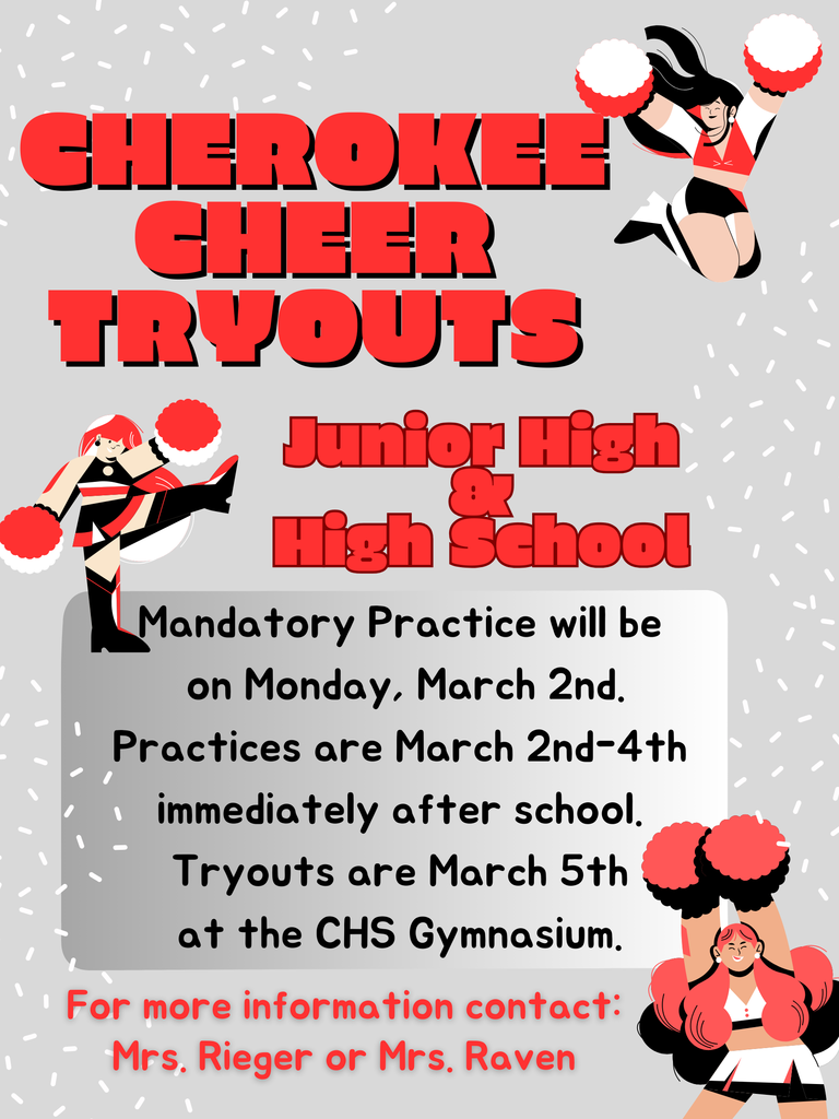 Cheer Tryout Flyer. JH & HS Cheer Tryouts will be March 5, mandatory practice will be on March 2.  Contact Mrs Rieger or Mrs Raven for more information.
