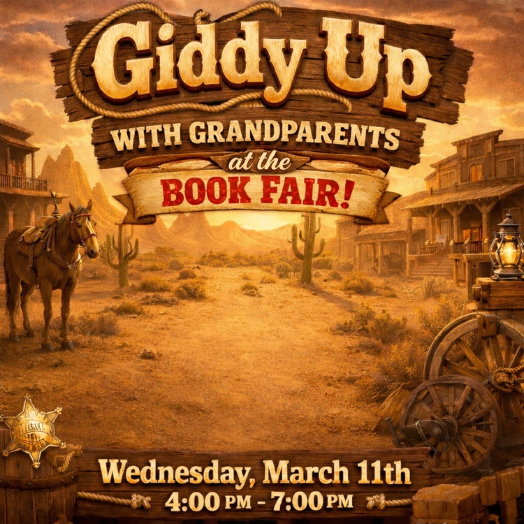 western themed flyer for the elementary book fair. join us for a grandparent event on March 10 from 4pm to 7pm  
