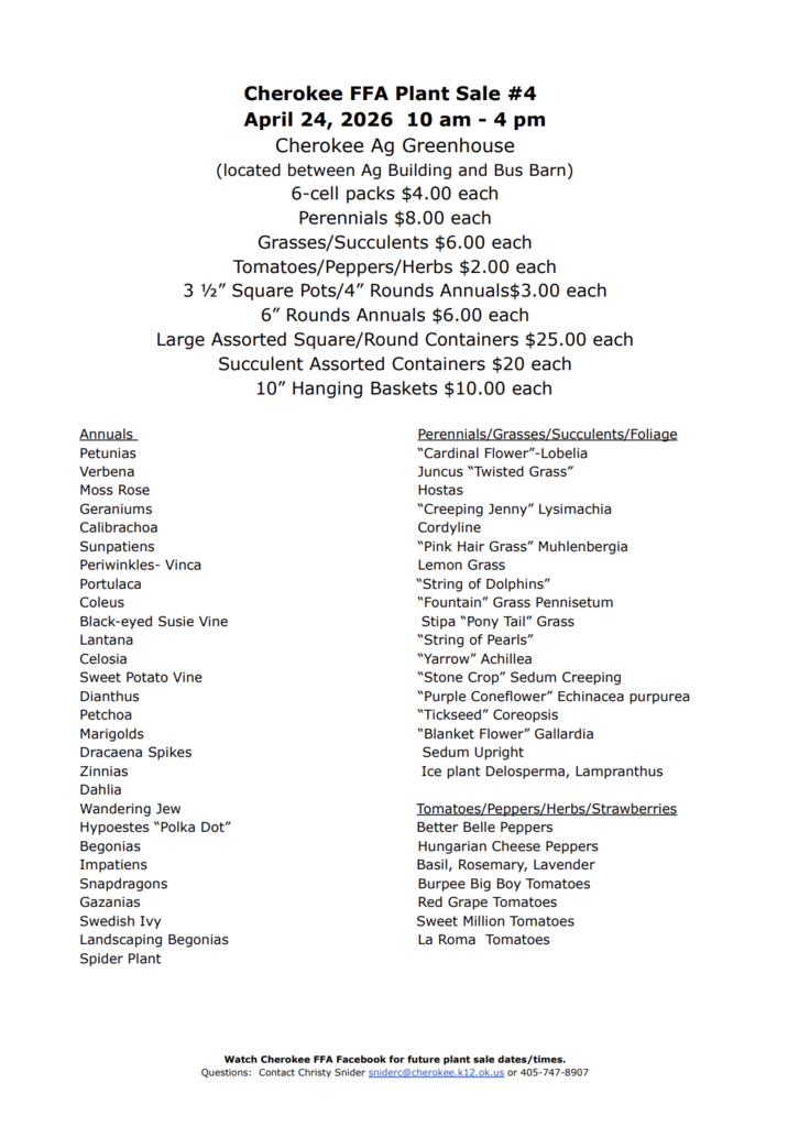 Cherokee FFA Plant Sale flyer.  Sale #4 will be April 24 from 10am to 4pm.  White paper with black writing listing the variety of plants for sale.