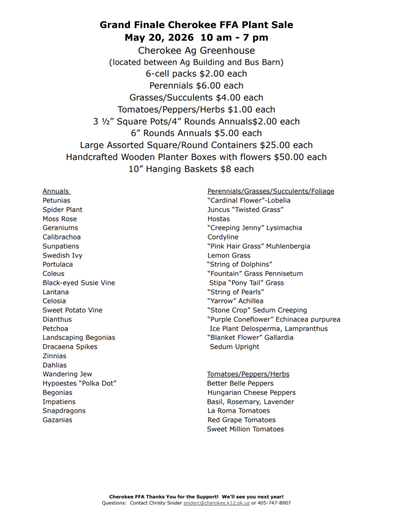 FFA Plant Sale May 20, 2026 for 10am to 7pm at the Cherokee FFA Greenhouse.  White paper with black writing listing out plants that are available. 