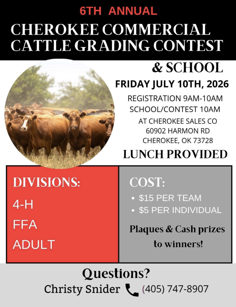 Cattle Grading Contest and School on July 10, 2026 in Cherokee.  White paper with Red, Black and Gray color blocks.  Black and white font.  Picture of cows.  Contact Mrs Snider at sniderc@cherokee.k12.ok.us for questions.