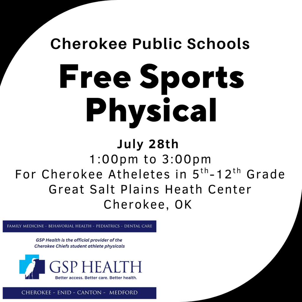 Sports physical flyer for July 28 from 1pm to 3pm at Great Salt plains in Cherokee. No cost to the student.