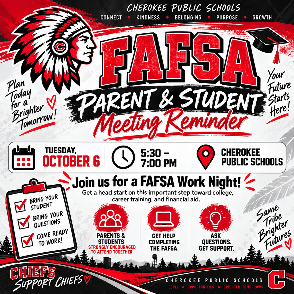 Red, black and white flyer about FAFSA parent meeting on October 6, 2026 from 5:30 to 7pm at Cherokee High School, contact Mrs Jordan at 580-596-3391 for any questions.