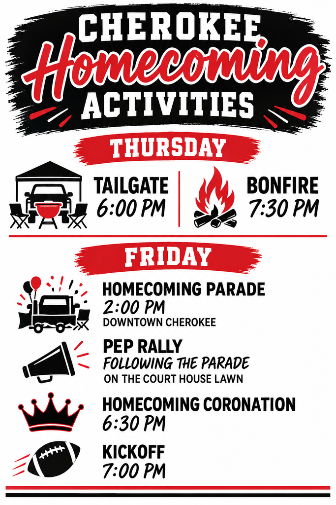 Cherokee Homecoming Activities flyer in red, black, and white. Thursday: Tailgate at 6:00 PM and bonfire at 7:30 PM. Friday: Homecoming Parade at 2:00 PM in downtown Cherokee, followed by a pep rally on the Courthouse lawn. Homecoming Coronation is at 6:30 PM, followed by football kickoff at 7:00 PM.