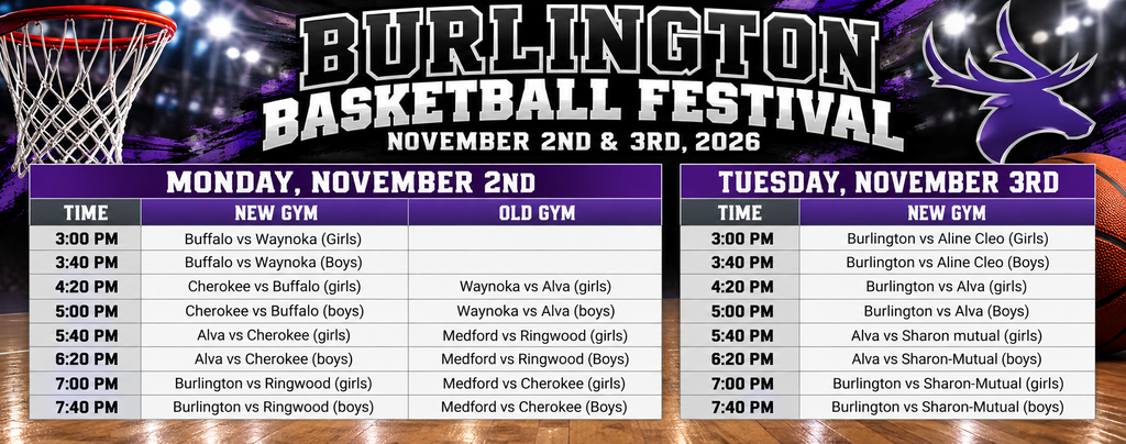 Burlington 5-6 Grade Basketball Festival Flyer for November 2 and 3. Cherokee will play on Monday, Nov 2 at 4:20pm, 5pm, 5:40pm & 6:20pm in the new gym. We will play at 7pm and 7:40pm in the old gym.