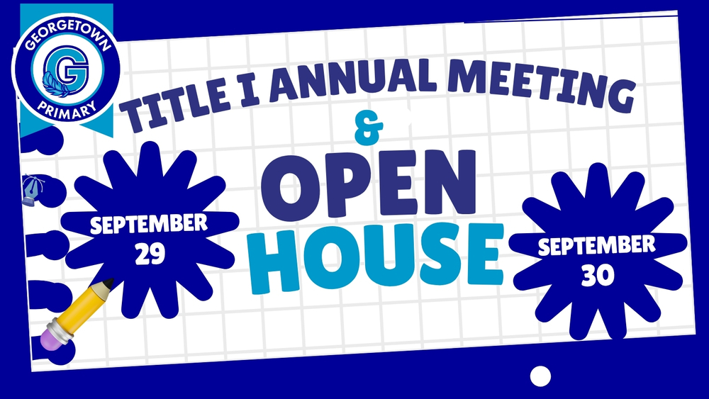 Title I Annual Meeting & Open House Flyer