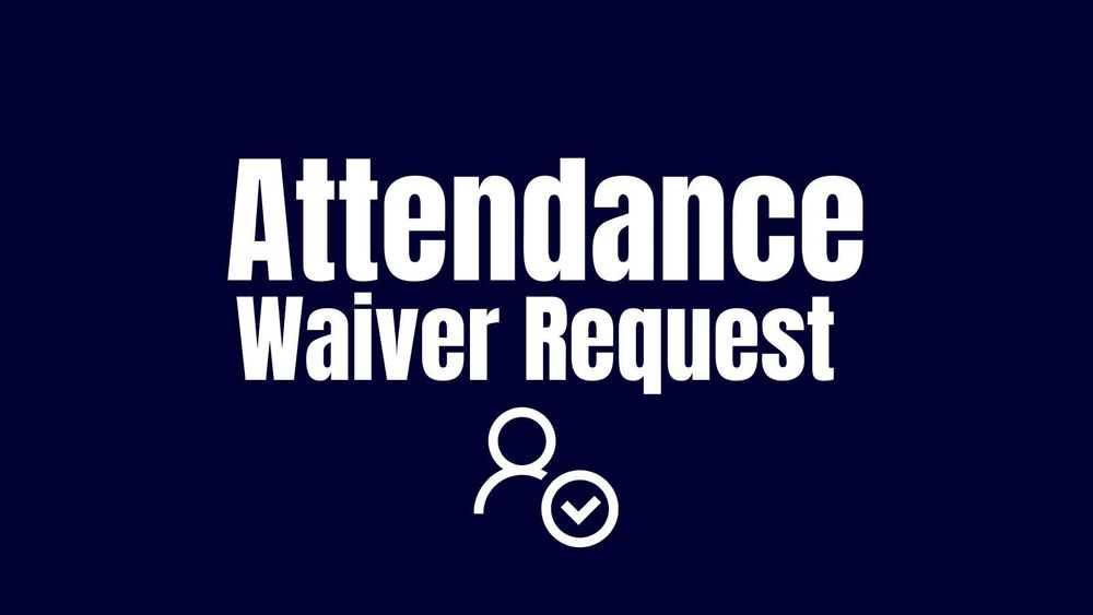 Graphic displaying the text “Attendance Waiver Request” with a person and checkmark icon
