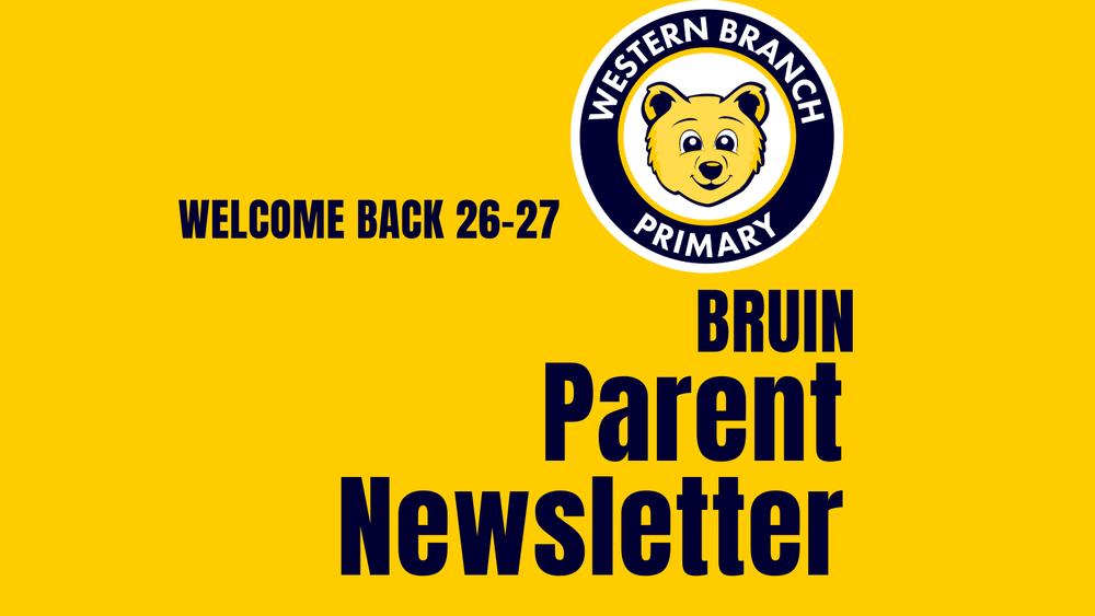 Welcome Back 26-27 School Year Bruin Newsletter