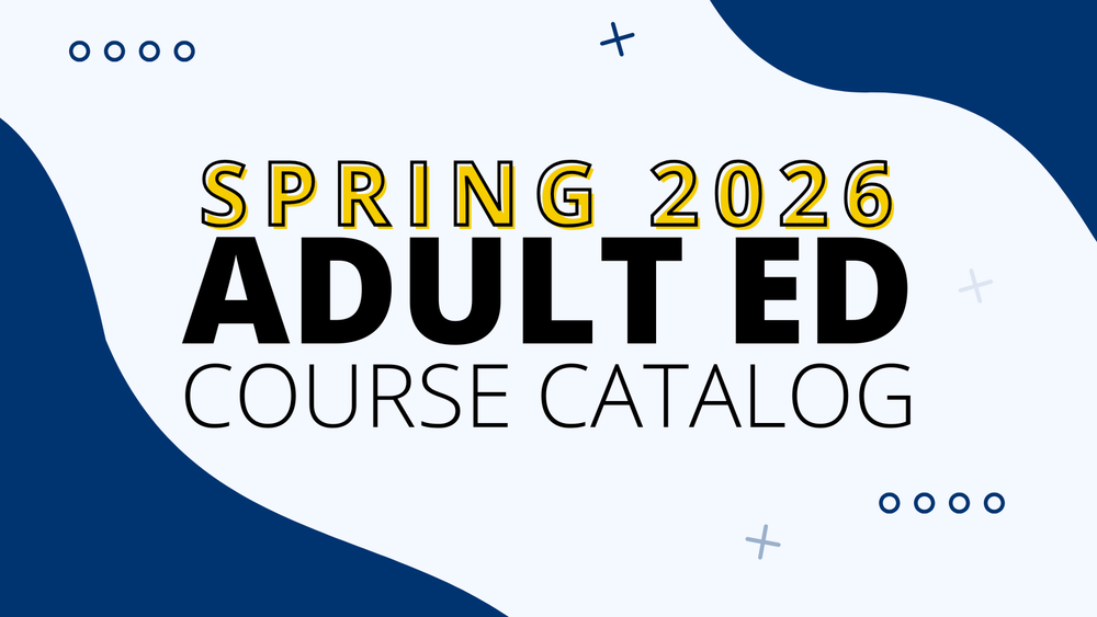 Spring 2026 Adult Ed Course Catalog Now Available