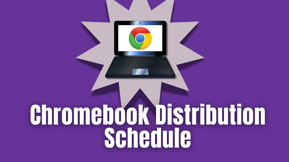 Chromebook Distribution Schedule
