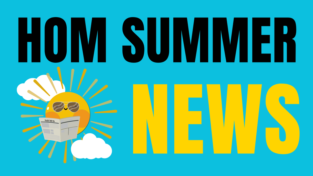 Graphic with a bright blue background featuring large, bold text that reads "HOM SUMMER" in black and "NEWS" in yellow. In the bottom left corner, a cute cartoon sun wearing sunglasses and smiling is holding open a newspaper titled "NEWS". Two small white clouds accent the sun, one above and one below.