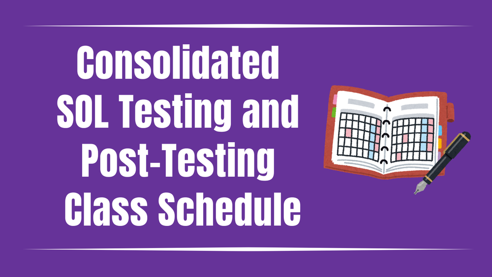 Consolidated SOL Testing and Post-Testing Class Schedule