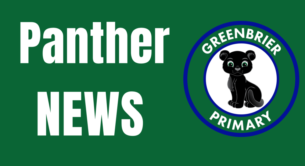 Green graphic with white text that reads "Panther News." To the right is the round Greenbrier Primary school logo, featuring a cartoon black panther cub inside a white circle surrounded by a blue and green border.