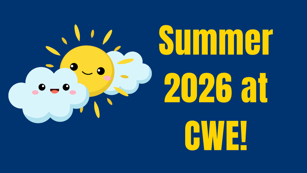 Summer 2026 at CWE