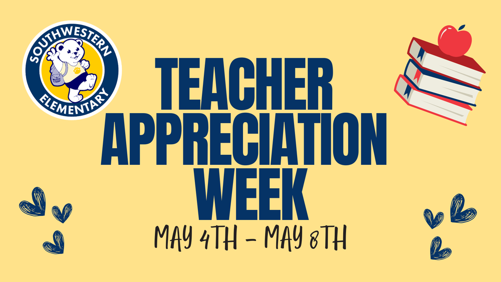 swe teacher appreciation week may 4th - may 8th