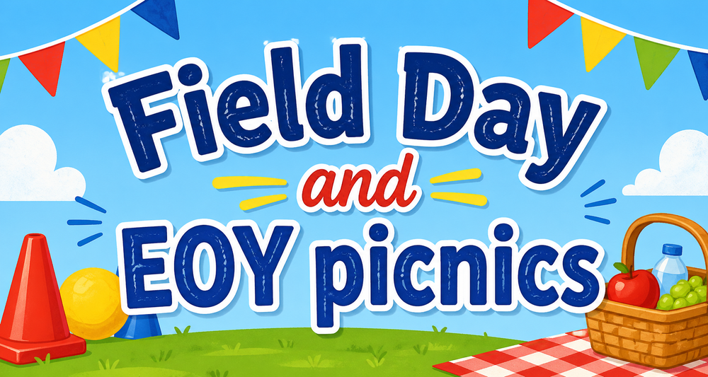 Colorful banner graphic with the text “Field Day and EOY picnics” in bold blue and red lettering, set against a bright blue sky with clouds. Festive pennant flags hang across the top, and the bottom features green grass with picnic elements including a basket, apple, water bottle, checkered blanket, playground cones, and balls, creating a cheerful outdoor celebration theme.