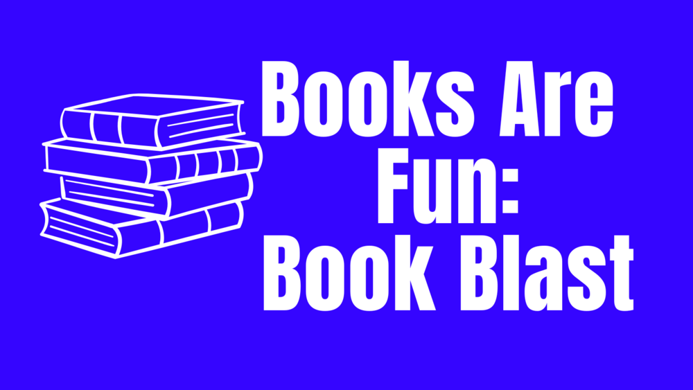 Books are Fun: Book Blast