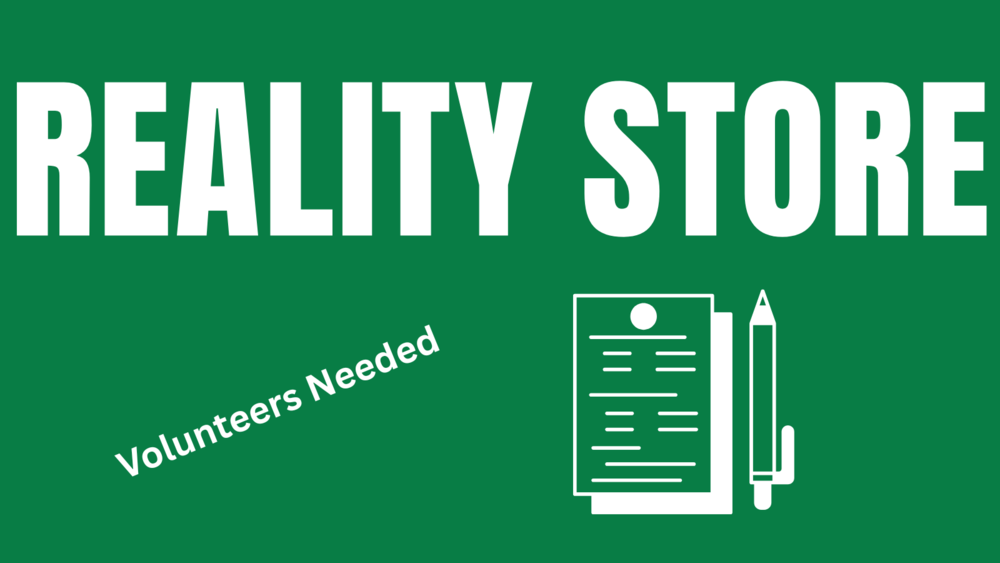 Reality Store and volunteers needed