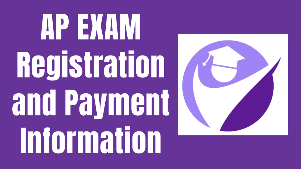 AP Exam Registration and Payment Information