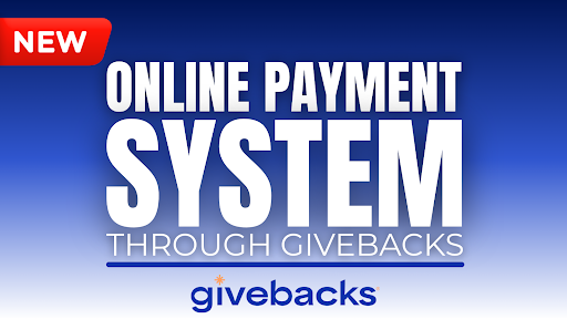 NEW! Online Payment System powered by Givebacks