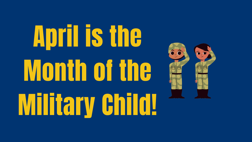 April is the Month of the Military Child