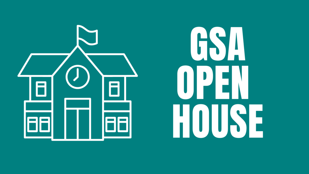 GSA Open House