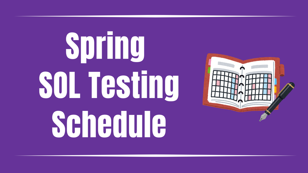 Spring SOL Testing Schedule 