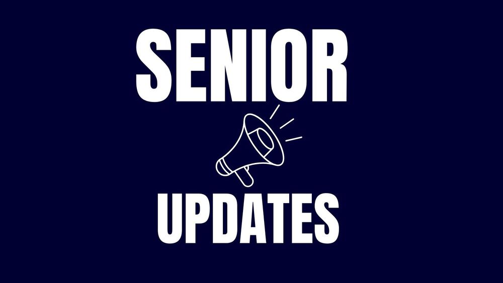 Navy blue background with white letters that read Senior Updates